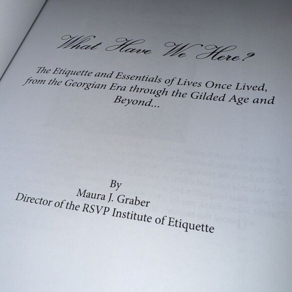 What Have We Here?: The Etiquette and Essentials of Lives Once Li - Picture 4 of 6